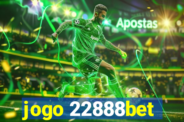 jogo 22888bet